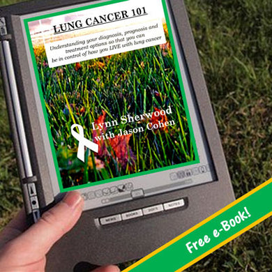 The Lung Cancer 101 eBook ~FREE~